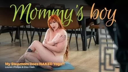 My Stepmom Does NAKED Yoga? – Lauren Phillips